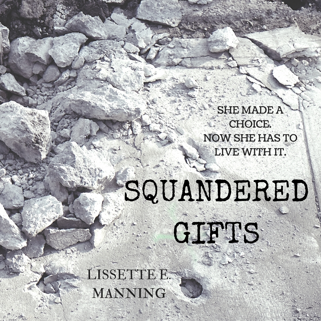 Squandered Gifts